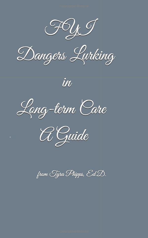 Dangers Lurking in Long-Term Care cover